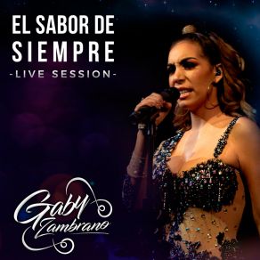 Download track Sin Salsa No Hay Paraiso / El Menu Gaby Zambrano