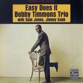 Download track Easy Does It Bobby Timmons, Bobby Timmons Trio