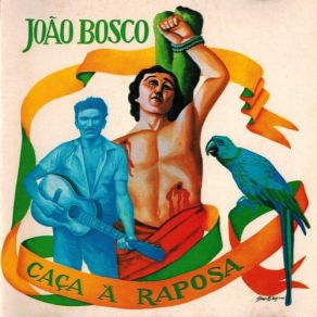 Download track Caca A Raposa João Bosco