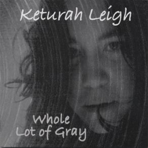 Download track Rest Of My Life Keturah Leigh