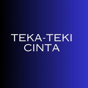 Download track Teka - Teki Cinta Lysander Caelum