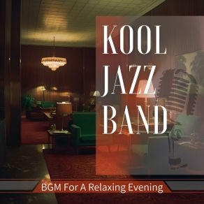 Download track Secrets Of Dusk The Kool Jazz Band