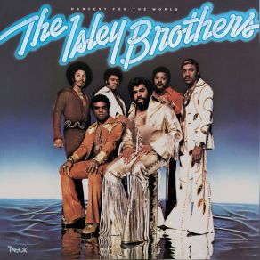 Download track Harvest For The World, Pt. 1 (Single Version) The Isley Brothers