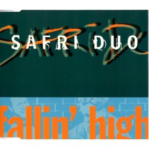 Download track Fallin' High (Ambient Remix) Safri Duo