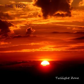 Download track Twilight Zone The Trio