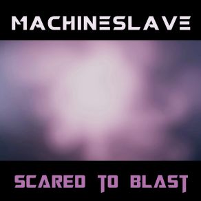 Download track Aggressive Galactic Lifeforms Machineslave