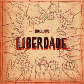 Download track Liberdade (Vocal Version) Bruce Leroys