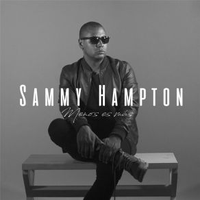 Download track La Mala Hierba Sammy Hampton