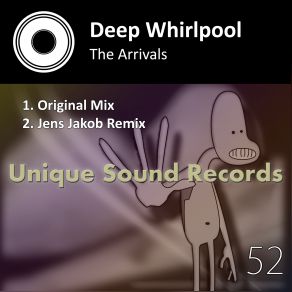 Download track The Arrivals (Original Mix) Deep Whirlpool