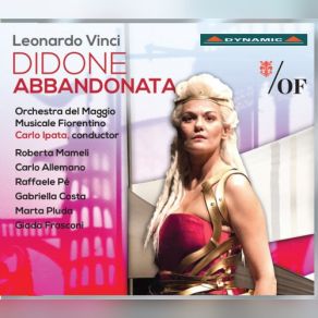 Download track Didone Abbandonata, Act I Come Da Labbri Tuoi Dido Saprà Roberta Mameli, Orchestra Del Maggio Musicale Fiorentino, Carlo Ipata, Carlo Allemano, Gabriella Costa, Raffaele Pe, Marta Pluda, Giada Frasconi