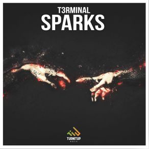 Download track Sparks (Original Mix) T3rminal