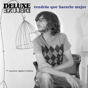 Download track Tendras Que Hacerlo Mejor Deluxe