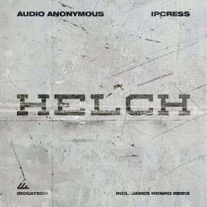 Download track Helch (Original Mix) Audio Anonymous