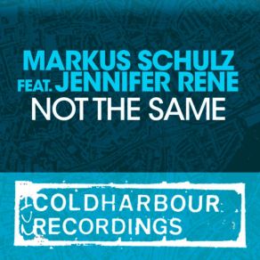 Download track Not The Same Eelke Kleijn Dub Mix Jennifer Rene, Markus Schulz