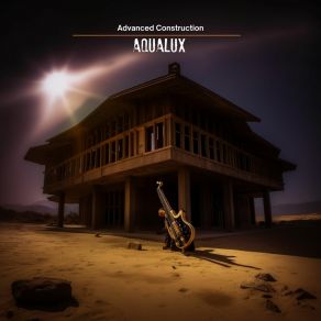 Download track Advanced Construction (Instrumental Mix) Aqualux