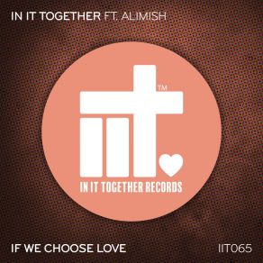 Download track If We Choose Love Alimish