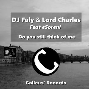 Download track Do You Still Think Of Me (Radio Edit) Lord Chales