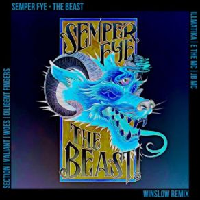 Download track The Beast (Winslow Remix) Semper FyeMc Jb, Section, Diligent Fingers, Illmatika, MC Woes, Valiant Emcee