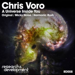 Download track A Universe Inside You (Micky Noise Rmx) Chris Voro