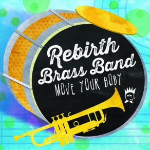 Download track On My Way Jason LancasterRebirth Brass Band