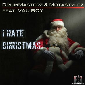 Download track I Hate Christmas Vau Boy