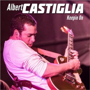 Download track Till I Fell In Love With You Albert Castiglia