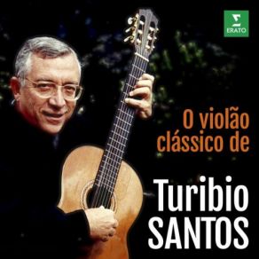 Download track Estudos, W. 235 No. 1 In E Minor (Allegro Non Tropo-Arpejos) Turibio Santos