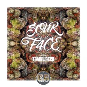 Download track Trainwreck Sour F4ce