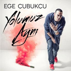 Download track Yolumuz Aynı Ege Çubukcu