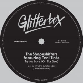 Download track Try My Love (On For Size) (Dr Packer Extended Remix) The Shapeshifters, Teni Tinks