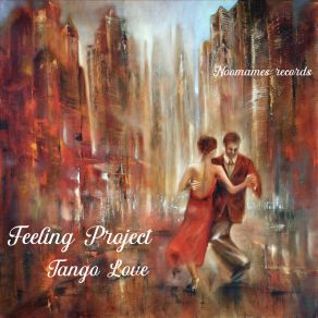 Download track Tango Love Feeling Project