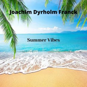 Download track Sunshine Joachim Dyrholm Franck