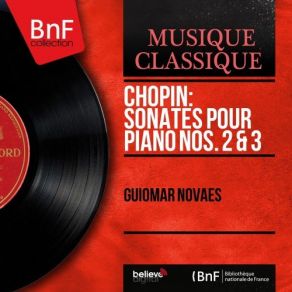 Download track Sonate Pour Piano No. 2 In B-Flat Minor, Op. 35: Sonate Pour Piano No. 2 In B-Flat Minor, Op. 35: IV. Finale. Presto Guiomar Novaes, Performer