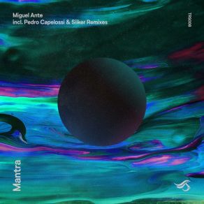 Download track Mantra (Siiker Remix) Miguel Ante