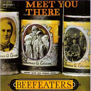 Download track I'll Meet You There The Beefeaters