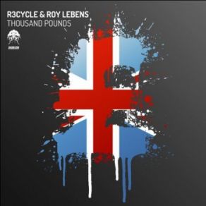 Download track Thousand Pounds Original Mix Roy Lebens, R3cycle