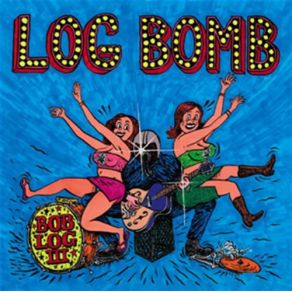 Download track Wag Your Tail Like A Dog In Back Of A Truck Bob Log III