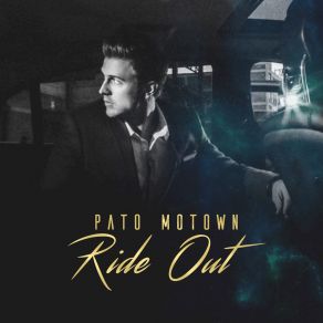 Download track Ride Out Pato Motown