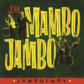 Download track Jambology Los Mambo Jambo