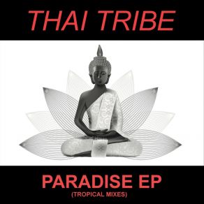 Download track Paradise (Radio Mix) Thai Tribe