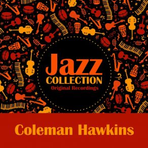 Download track Feedin' The Bean Coleman Hawkins