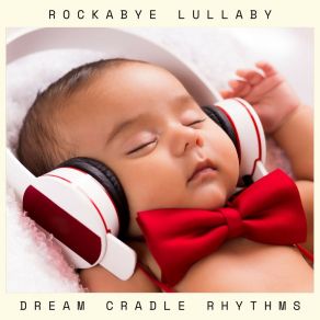 Download track Tranquil Lullaby Rockabye Lullaby