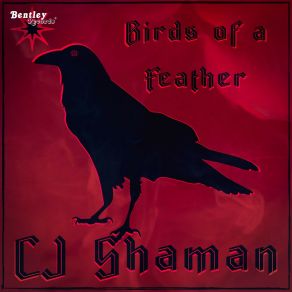 Download track Birds Of A Feather C. J. Shaman