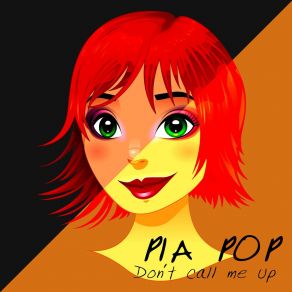 Download track Don't Call Me Up (Instrumental) Pia PopΟΡΓΑΝΙΚΟ