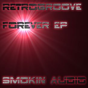 Download track Forever (Original Mix) Retrogroove