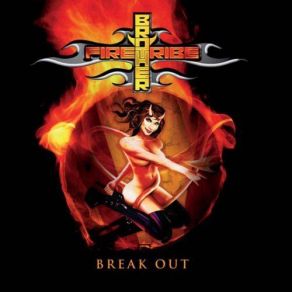 Download track Break Out Brother Firetribe