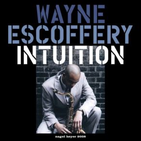 Download track The First One Wayne Escoffery