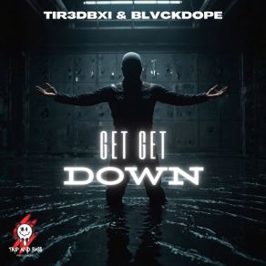 Download track Get Get Down (Radio Edit) BLVCKDOP3