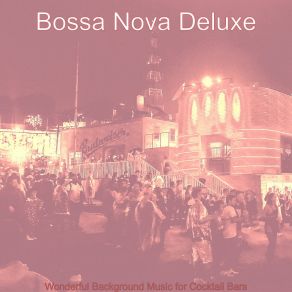 Download track Joyful Moods For Outdoor Dining Bossa Nova Deluxe