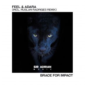 Download track Brace For Impact (Original Mix) Feel & Adara